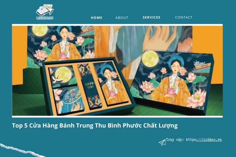 Top 5 cửa hàng bánh trung thu ngon và chất lượng nhất Bình Phước