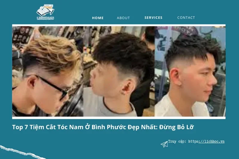 Tìm tiệm cắt tóc nam đẹp ở Bình Phước? Top 7 gợi ý tuyệt vời cho bạn!