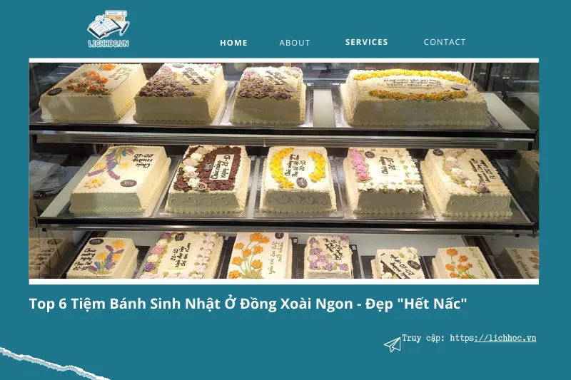 Top 6 tiệm bánh sinh nhật ở Đồng Xoài ngon, đẹp, đáng thử